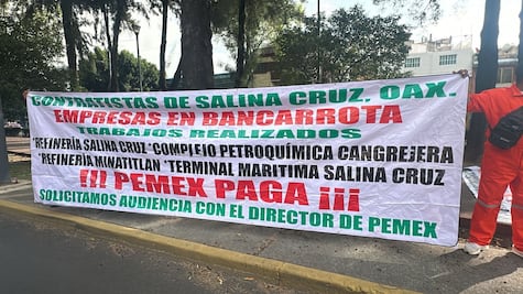 Ahora protestan contratistas de Pemex, les adeudan trabajos de mantenimiento en la refinería de Salina Cruz