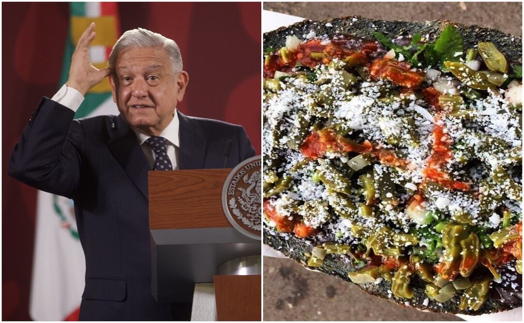 AMLO llama "fifís" a quienes no conocen las tlayudas. Fotos: Archivo EL UNIVERSAL