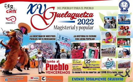 Anuncian programa de actividades de la 15 Guelaguetza Magisterial y Popular 2022 de Oaxaca