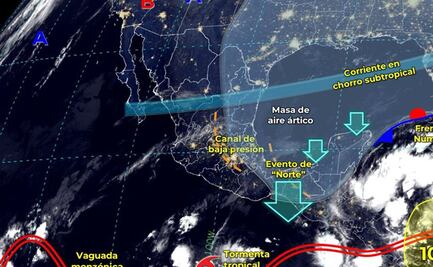 Canal de baja presión ocasionará lluvias y evento norte en regiones de Oaxaca