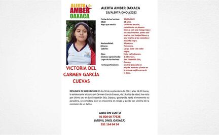 Fiscalía de Oaxaca emite Alerta Amber para encontrar a Victoria, niña de 13 años desaparecida en Etla