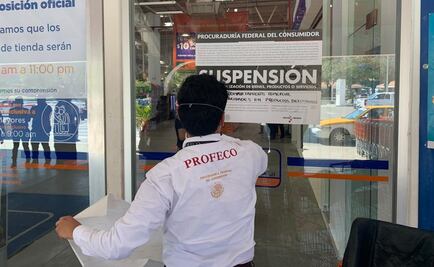 Por prácticas abusivas ante la contingencia sanitaria, Profeco coloca sellos de suspensión a 13 tiendas