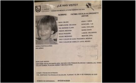 Identifican a Fátima, la niña de 7 años asesinada y torturada en Tláhuac