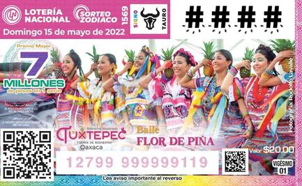 Lanza Lotería Nacional billete conmemorativo de Flor de Piña, danza de la Guelaguetza y emblema de Tuxtepec, Oaxaca