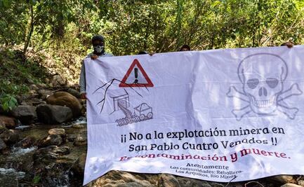 Habitantes de San Pablo Cuatro Venados, Oaxaca denuncian intimidaciones por oponerse a dos proyectos mineros