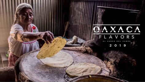 Festival Oaxaca Flavors pretende compartir al mundo la cocina tradicional