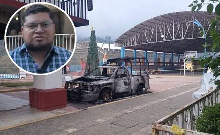 Edil de Eloxochitlán de Flores Magón, Oaxaca, denuncia amenazas de muerte, tras incendio de vehículos municipales