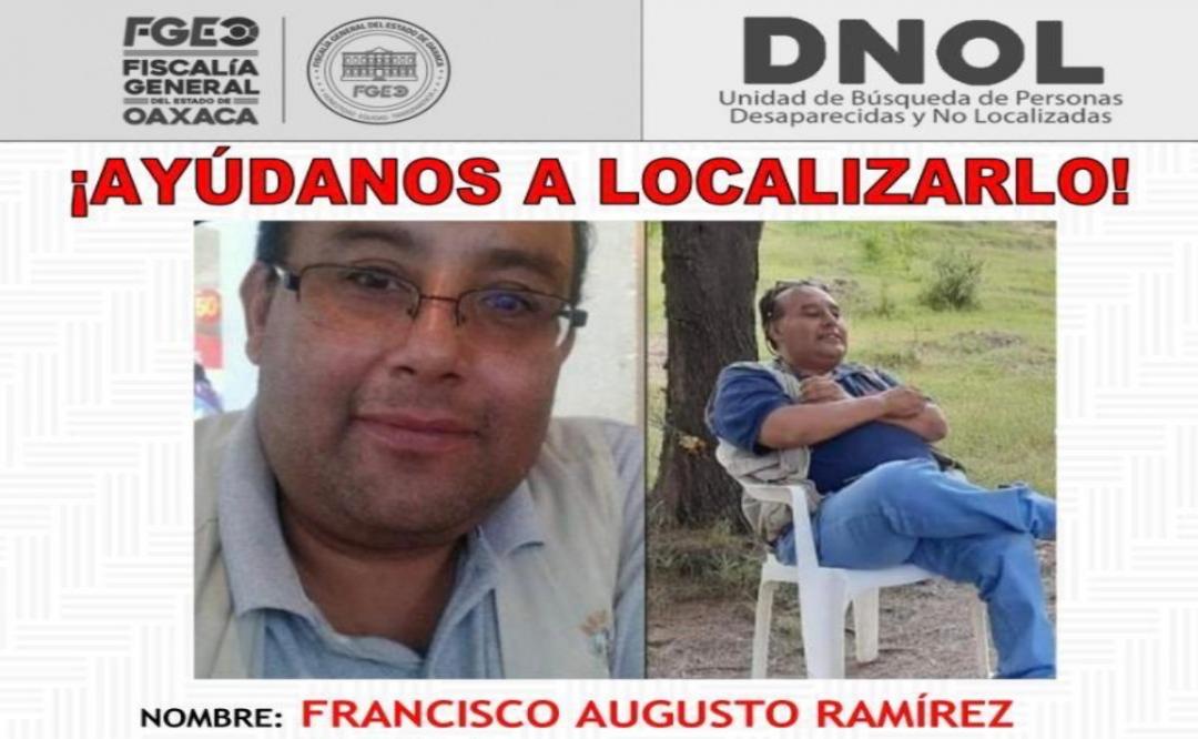 Desaparece en Oaxaca el periodista Francisco Ramírez, fue visto por última vez el 30 de abril