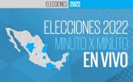 EN VIVO Elecciones Oaxaca 2022 minuto x minuto