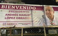 Con espectaculares de gobierno, dan bienvenida a AMLO en su visita n&uacute;mero 31 a Oaxaca